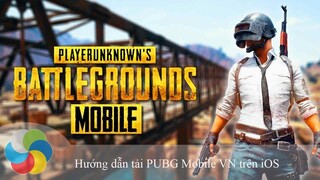 Hướng dẫn tải PUBG Mobile VN trên iOS - Download.com.vn