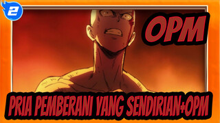 One Punch Man|Pria Pemberani Yang Sendirian+OPM_2