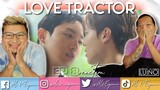 LOVE TRACTOR EP 8 REACTION