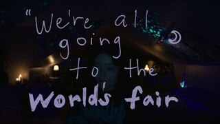 Were All Going To The World Fair