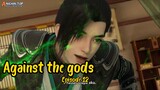 Against The Gods eps 12