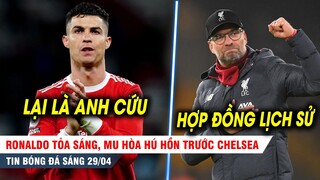 BẢN TIN 29/4| Ronaldo tỏa sáng CỨU NGUY Man Utd , Klopp CHÍNH THỨC nối dài triều đại tại Anfield