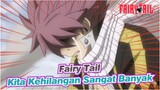 [Fairy Tail] Kita Kehilangan Sangat Banyak Dalam Perang Ini