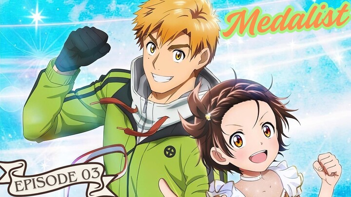 Medalist [Episode 3]
