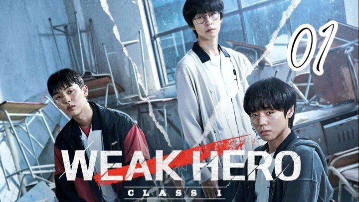 Weak Hero Class 1 - Episode 1 [Eng Sub]