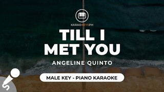 Till I Met You - Angeline Quinto (Male Key - Piano Karaoke)