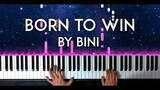 Born to Win by BINI piano cover with free sheet music