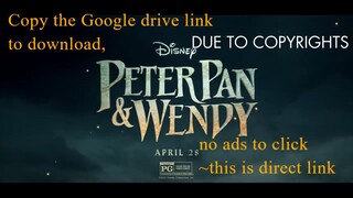 Peter Pan & Wendy (2023)  ~ Full Movie