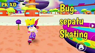 Bug sepatu Skating di PK XD Update Anniversary