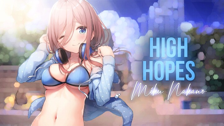 Nakano Miku AMV - High Hopes