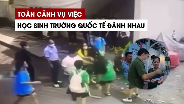 Toàn cảnh diễn biến vụ việc học sinh trường quốc tế ISHCMC-AA đánh nhau