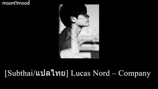 [Subthai/แปลไทย] Lucas Nord – Company