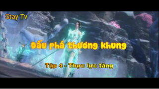 Đấu phá thương khung_Tập 4-Thực lực tăng