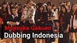 Cewek Berjakun | Majisuka Gakuen Dubbing Indonesia