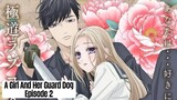 A Girl And Her Guard Dog - Episode 2 | English Subbed