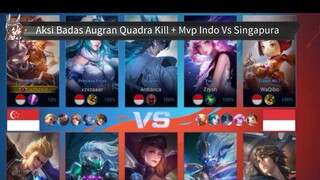 Aksi Badas Augran Quadra Kill + Mvp Indo Vs Singapura