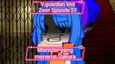 V-guardian Zeon 2nd Episode 27 Monster yang meneror Sakura