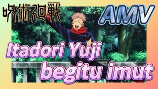 [Jujutsu Kaisen] AMV | Itadori Yuji begitu imut