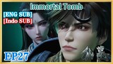 【ENG SUB】Immortal Tomb EP27 1080P