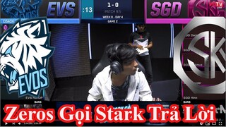 [Highlight] SGD vs EVS (Ván 2) : Zeros Gọi Stark Trả Lời