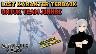 LIST TEAM TERBAIK UNTUK JINHSI BESERTA KEUNTUNGANNYA WUTHERING WAVES