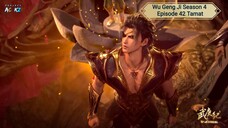 Wu Geng Ji Season 4 Episode 42 Tamat Subtitle Indonesia