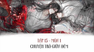 [Vietsub] Tập 15: Chuyện trò giữa đêm | Kịch truyền thanh Phán Quan Mùa 1