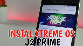 Cara Instal Xtreme Ultimate V6.0 J2 Prime