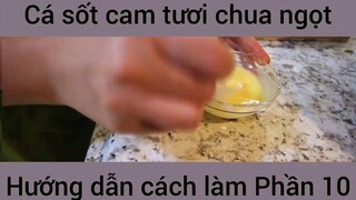 Cách làm Cá sốt cam tươi chua ngọt #10