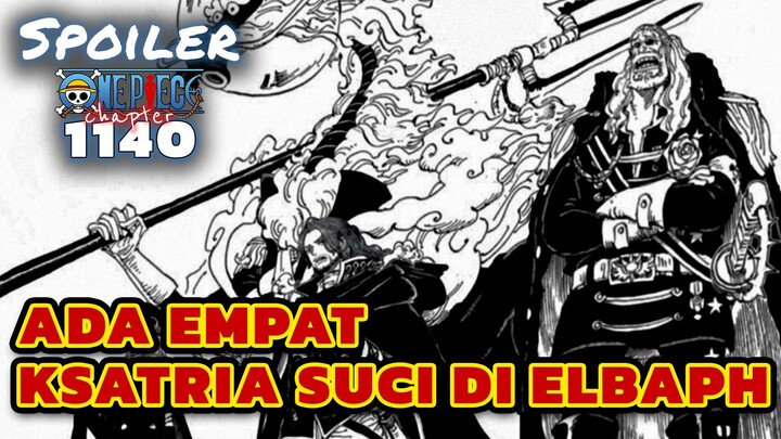 KSATRIA SUCI LAIN MUNCUL DI ELBAPH ⁉️SPOILER ONE PIECE 1140 TERBARU INDONESIA