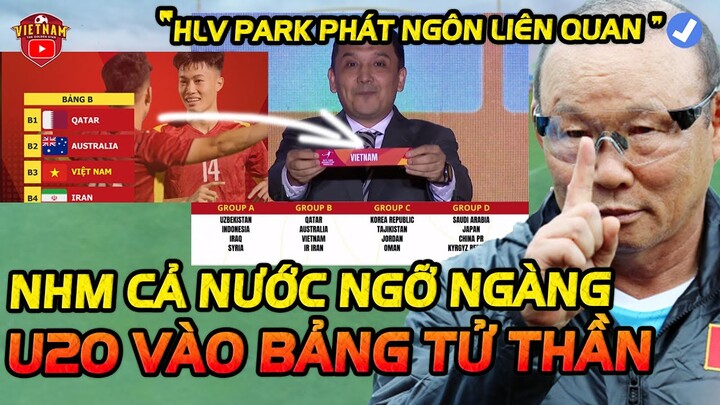 U20 Việt Nam Rơi Vào Bảng "Siêu Tử Thần", HLV Park Phát Ngôn Khiến NHM Ngỡ Ngàng