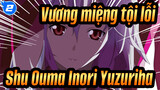 [Vương miệng tội lỗi ] Shu Ouma&Inori Yuzuriha_2