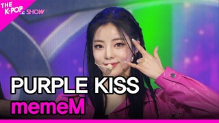 PURPLE KISS, memeM (퍼플키스, 맴맴) [THE SHOW 220419]