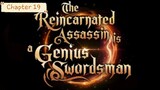 19 - The Reincarnated Assassin is a Genius Swordsman (tagalog)