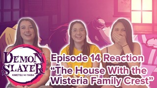 Demon Slayer - Reaction - S1E14 - The House With The Wisteria Family Crest