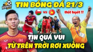 Đấu Oman, ĐTVN Đón Tin Vui Từ Trên Trời Rơi Xuống Trước Buổi Tập 21/3...Thầy Park Sung Sướng Vỡ Òa