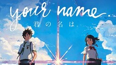 Your Name (Kimi no Na wa) FULL MOVIE