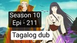Episode 211 + Season 10 + Naruto shippuden + Tagalog dub