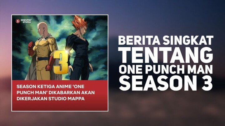 One Punch Man Season 3 || Kenx Anime Info