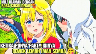 SEBAIKNYA JANGAN GEGABAH😋‼️KETIKA PRIA CULUN INI PUNYA HAREM LEMAH IMAN‼️FUTOKU NO GUILD