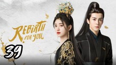 Rebirth for You Episode 39