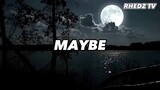 MAYBE| Lyrics Video | [ King ]