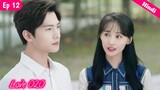 Episode 12 || Love O2O || Chinese drama explained in Hindi/Urdu || Yang Yang 💜💜