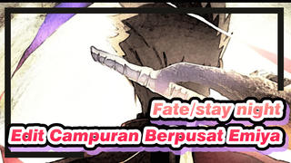 Akulah Tulang Pedangku | Fate/stay night / Edit Campuran Berpusat EMIYA