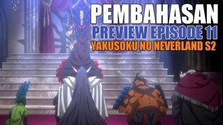 PEMBAHASAN PREVIEW EPISODE 11 YAKUSOKU NO NEVERLAND S2