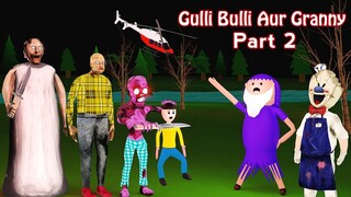 Gulli Bulli Aur Granny Part 2 | Gulli Bulli Aur Baba | GRANNY HORROR STORY