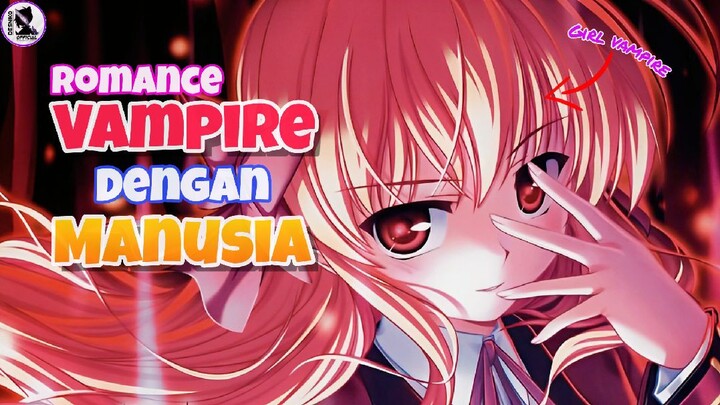 Rekomendasi 5 Anime Dimana Seorang Vampire Jatuh Cinta Dengan Manusia