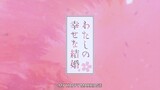 Watashi no Shiawase na Kekkon Episode 5 English Subbed ( My Happy Marriage)