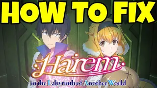 How to Fix Harem in the Labyrinth of Another World