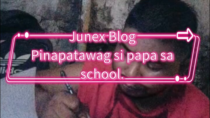 Pinatawag si papa sa school.